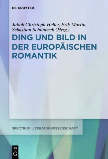 Ding und Bild in der europaischen Romantik