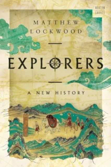 Explorers – A New History