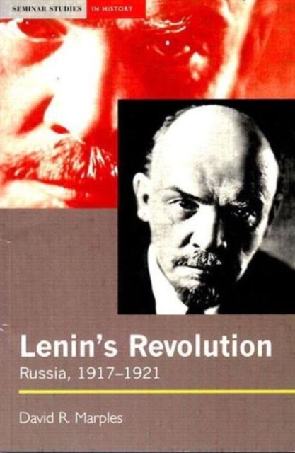 Lenin''s Revolution-Russia, 1917-1921