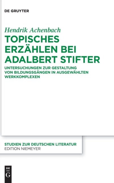 Topisches Erzahlen bei Adalbert Stifter