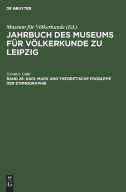 Karl Marx Und Theoretische Probleme Der Ethnographie