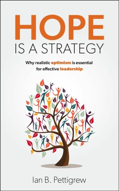Hope is a Strategy