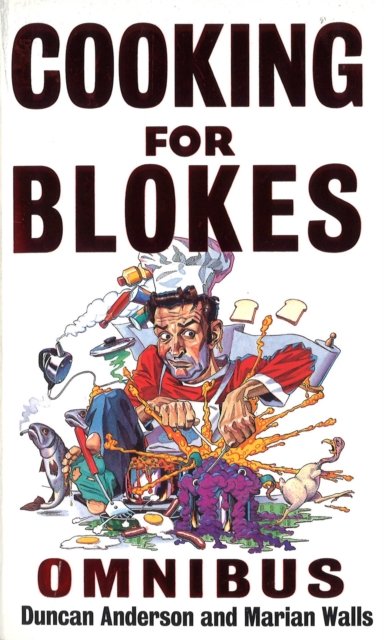 Cooking For Blokes Omnibus