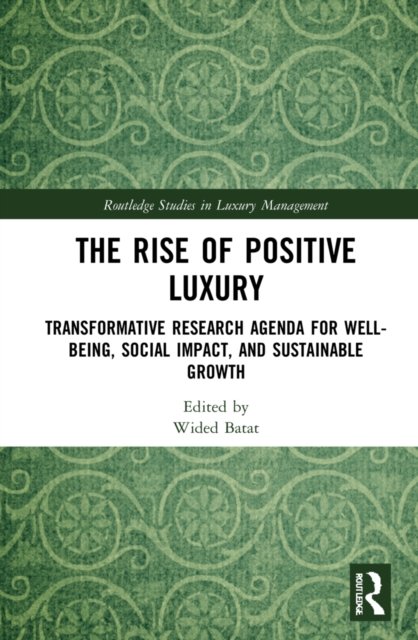 The Rise of Positive Luxury