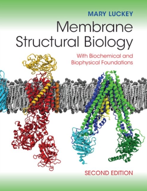 Membrane Structural Biology