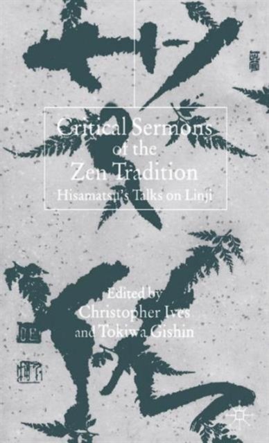 Critical Sermons of the Zen Tradition