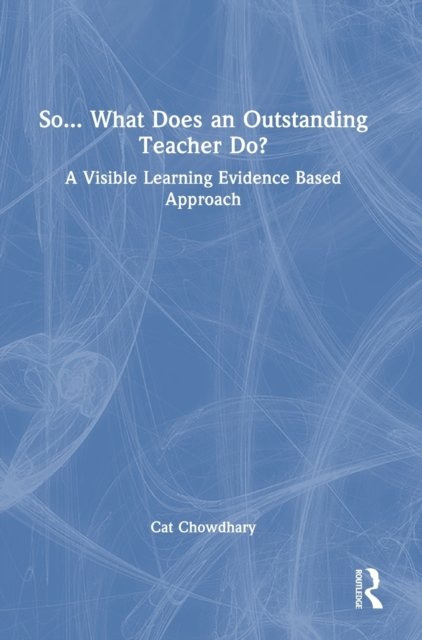 So... What Does an Outstanding Teacher Do?