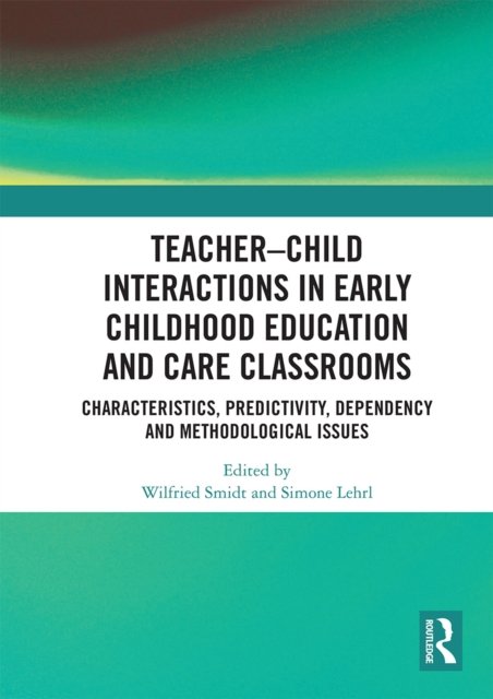 Teacher-Child Interactions in Early Childhood Education and Care Classrooms