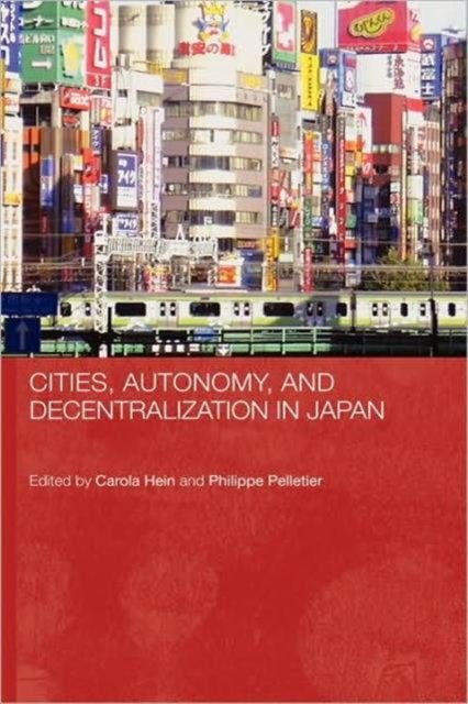 Cities, Autonomy, and Decentralization in Japan