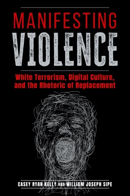 Manifesting Violence