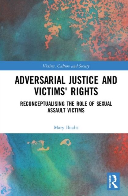 Adversarial Justice and Victims'' Rights