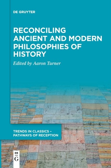Reconciling Ancient and Modern Philosophies of History