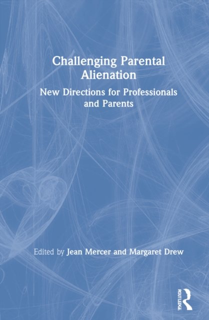 Challenging Parental Alienation