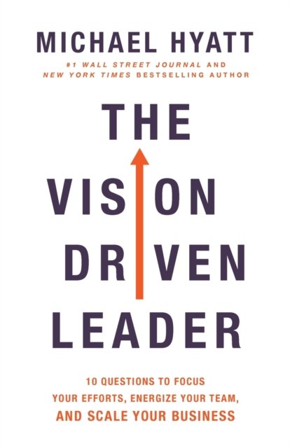 The Vision Driven Leader