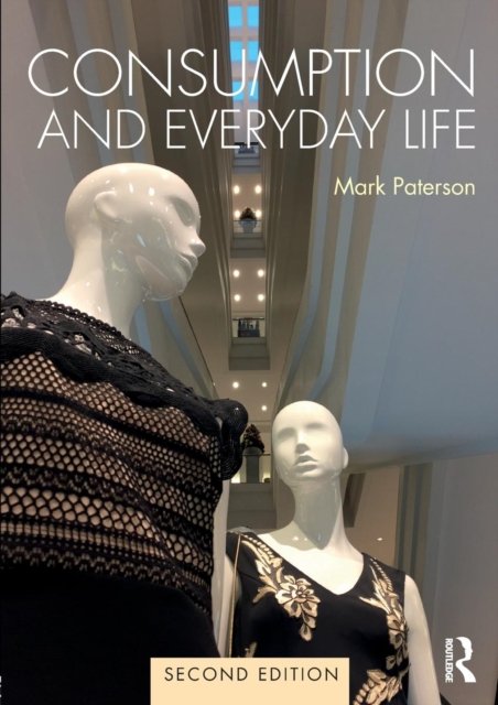 Consumption and Everyday Life