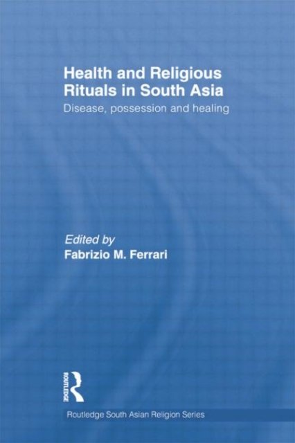 Health and Religious Rituals in South Asia