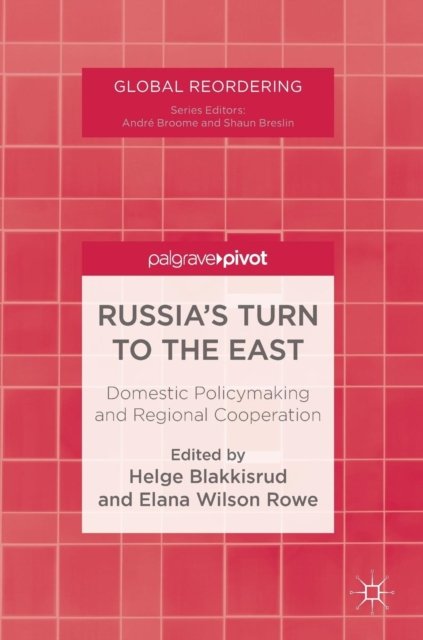 Russia''s Turn to the East