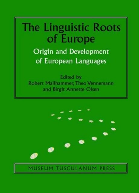 The Linguistic Roots of Europe