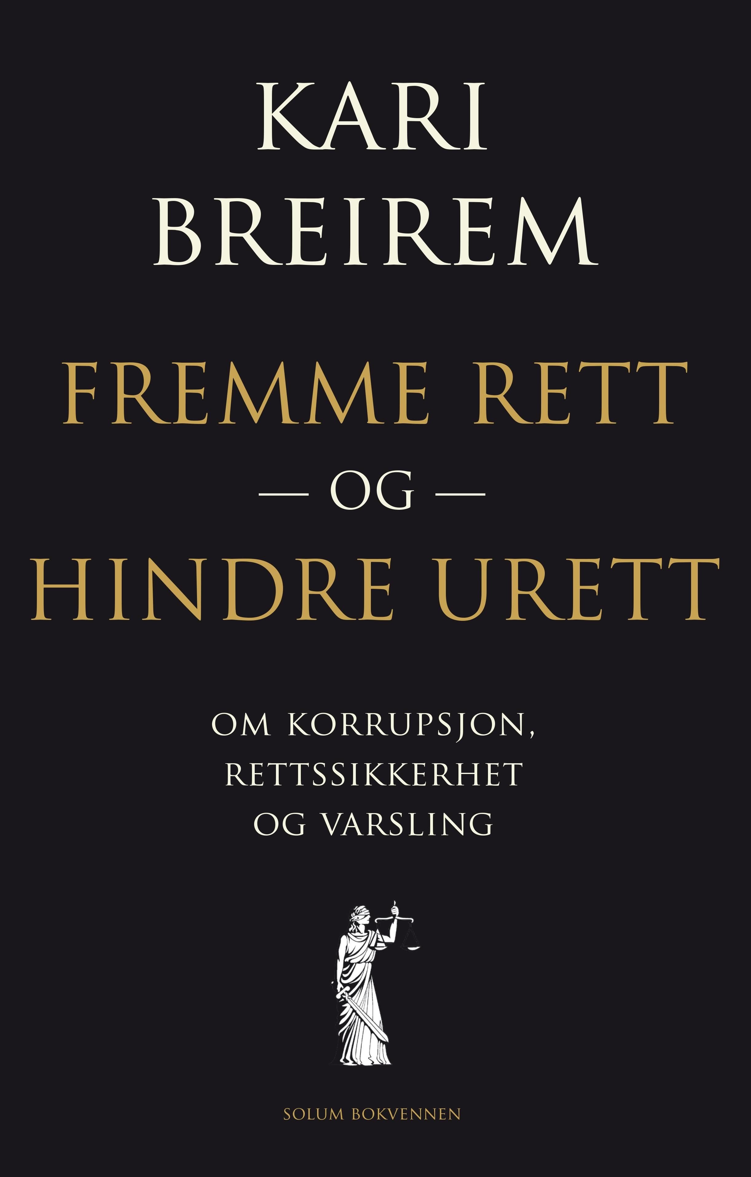 Fremme rett og hindre urett - om korrupsjon, rettssikkerhet og varsling