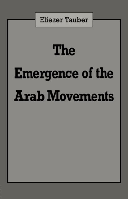 The Emergence of the Arab Movements