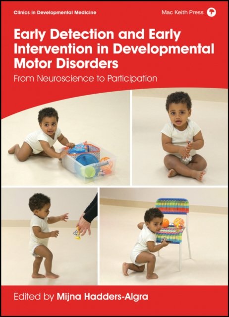 Early Detection and Early Intervention in Developmental Motor Disorders – From Neuroscience to Participation