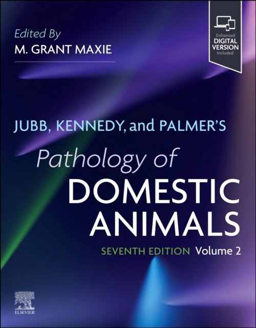 Jubb, Kennedy, and Palmer''s Pathology of Domestic Animals: Volume 2