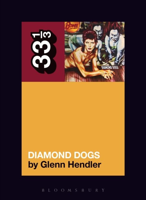 David Bowie''s Diamond Dogs