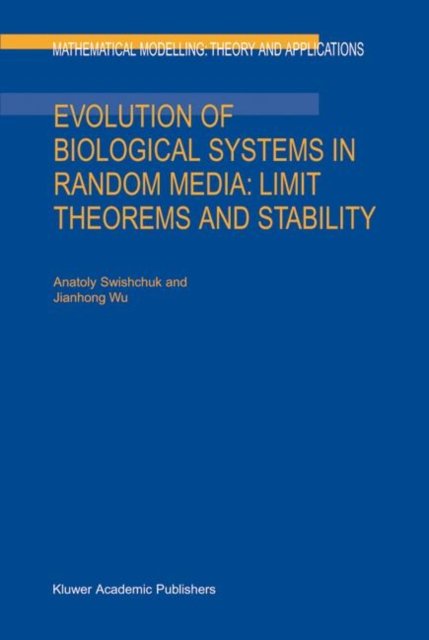 Evolution of Biological Systems in Random Media