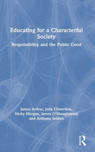 Educating for a Characterful Society