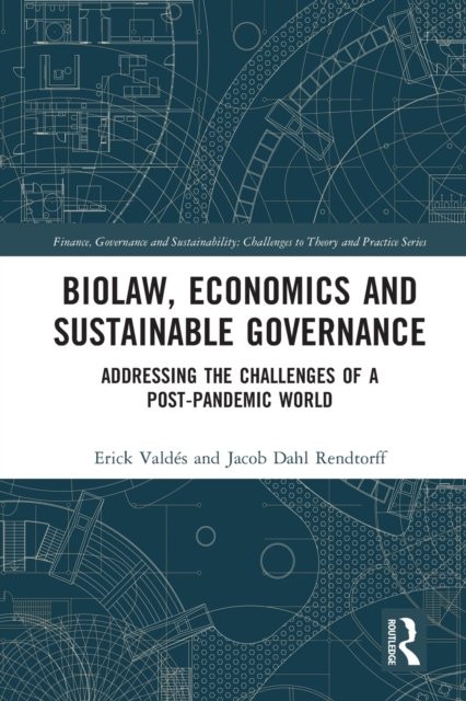 Biolaw, Economics and Sustainable Governance