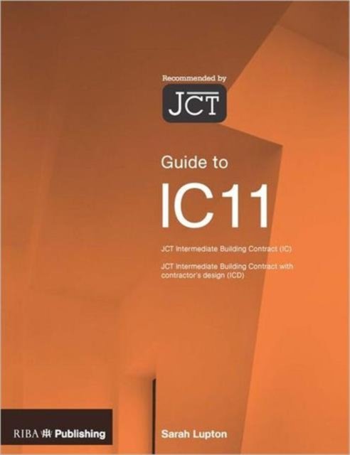 Guide to the JCT Intermediate Building Contract