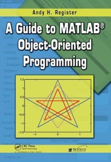 A Guide to Matlab Object-oriented Programming