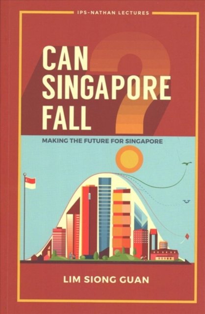 Can Singapore Fall?
