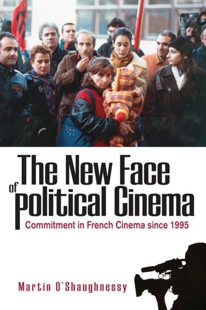 The New Face of Political Cinema