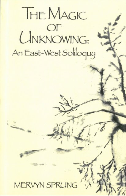 The Magic of Unknowing