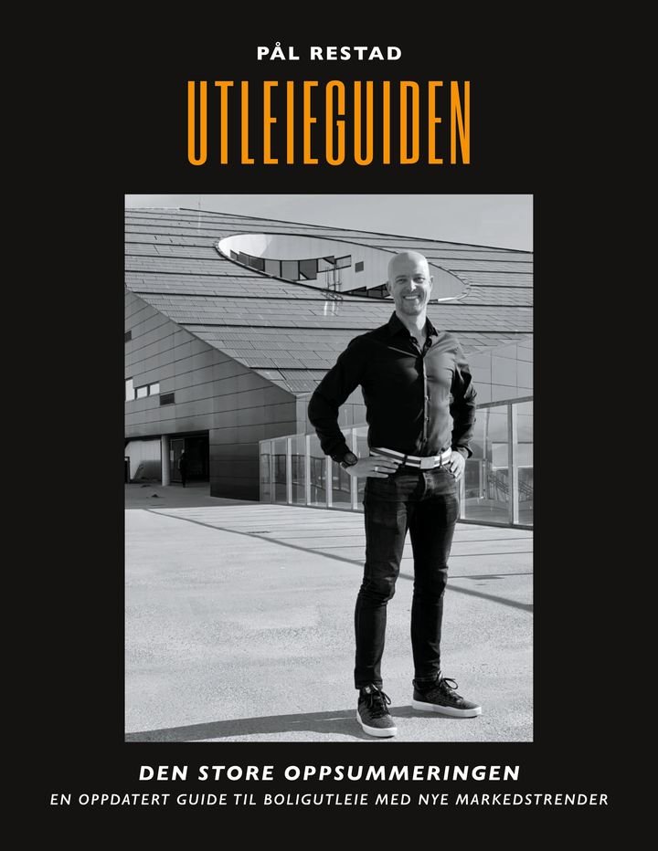 Utleieguiden - den store oppsummeringen : en oppdatert guide til boligutleie med nye markedstrender