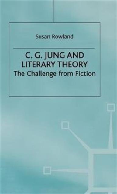C G Jung and Literary Theory