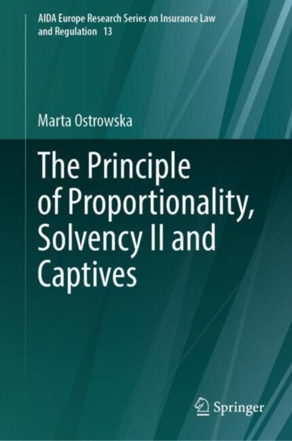 The Principle of Proportionality, Solvency II and Captives