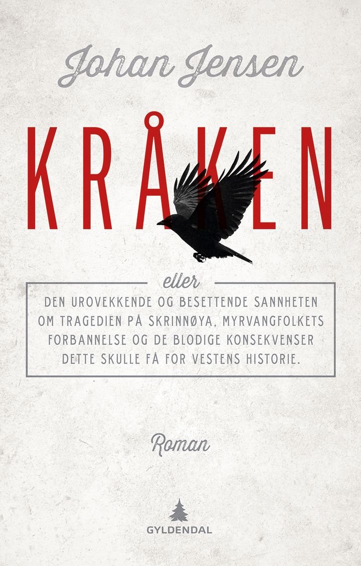 Kråken, eller Den urovekkende og besettende sannheten om tragedien på Skrinnøya, Myrvangfolkets forbannelse og de blodige konsekvenser dette skulle få for vestens historie - en konspirasjonsroman