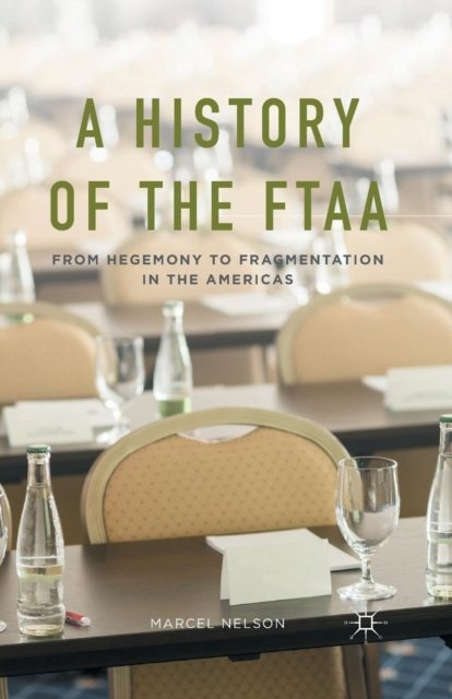 A History of the FTAA
