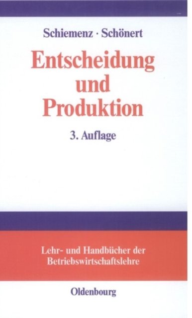 Entscheidung Und Produktion