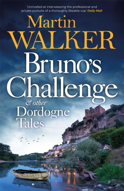 Bruno''s Challenge & Other Dordogne Tales