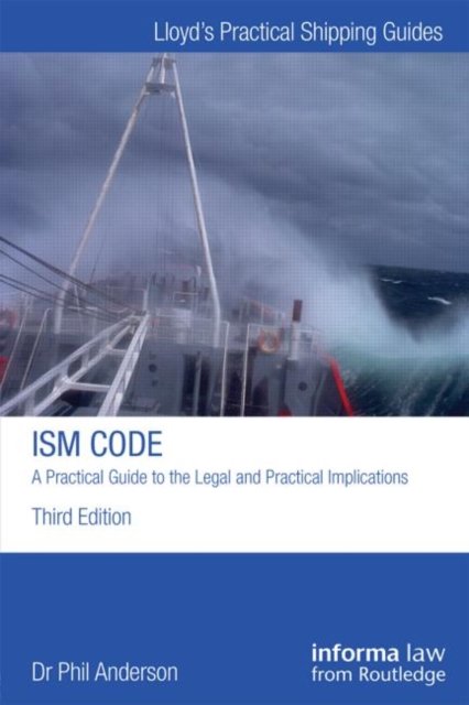 ISM CODE A PRACTICAL GUIDE TO THE LEGAL