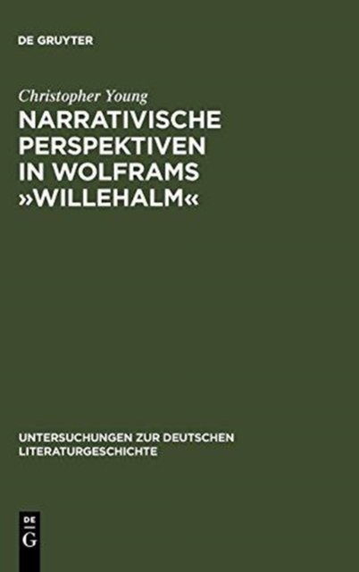 Narrativische Perspektiven in Wolframs »Willehalm«