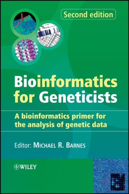 Bioinformatics for Geneticists – A Bioinformatics Primer for the Analysis of Genetic Data 2e