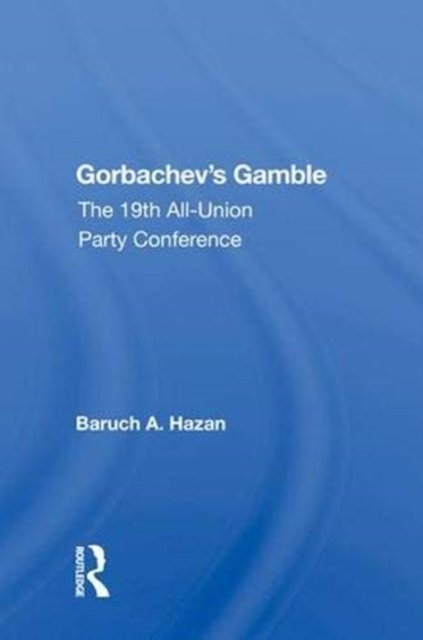 Gorbachev's Gamble