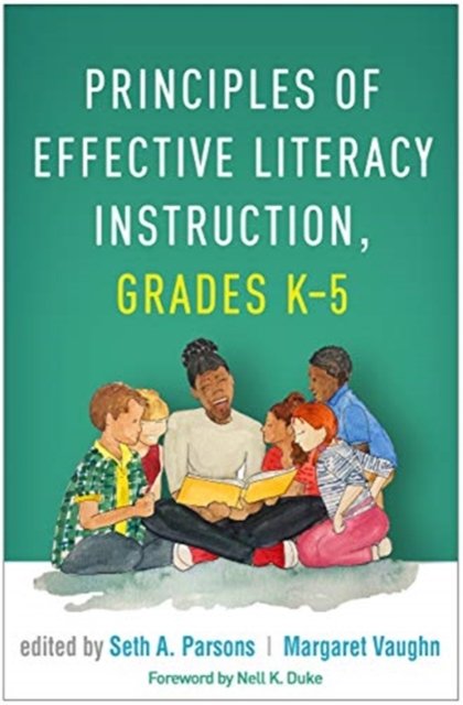Principles of Effective Literacy Instruction Grades K-5