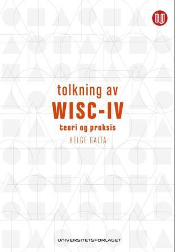 Tolkning av WISC - IV - teori og praksis