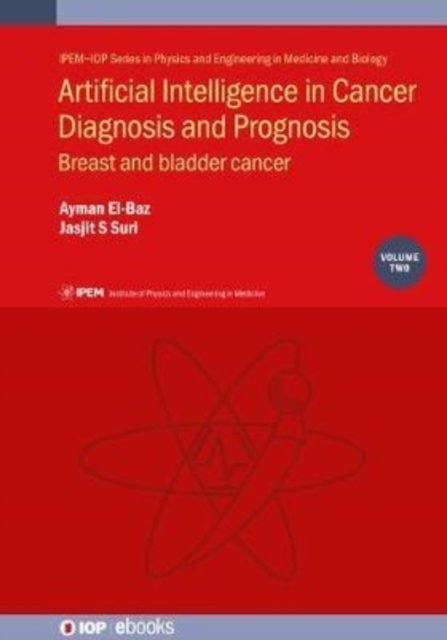 Artificial Intelligence in Cancer Diagnosis and Prognosis, Volume 2