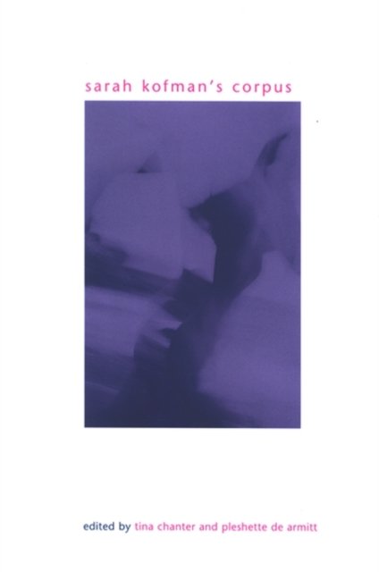 Sarah Kofman''s Corpus